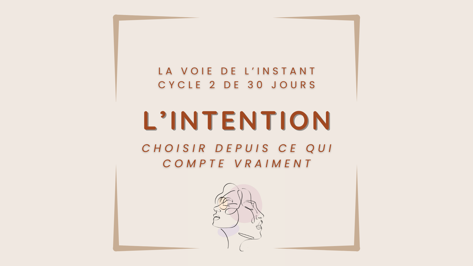 La Voie de l'Instant - Cycle 2